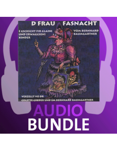 Frau Fasnacht d'/ 10 Audio- Basler Fasnachts-Hörbuch / 43min. 21sek. / HM-Produktion