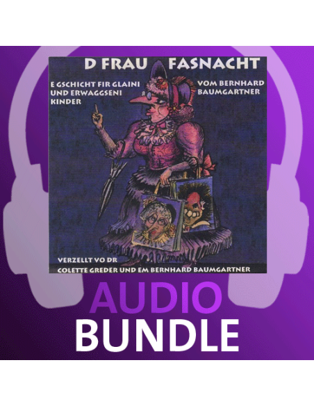 Frau Fasnacht d'/ 10 Audio- Basler Fasnachts-Hörbuch / 43min. 21sek. / HM-Produktion