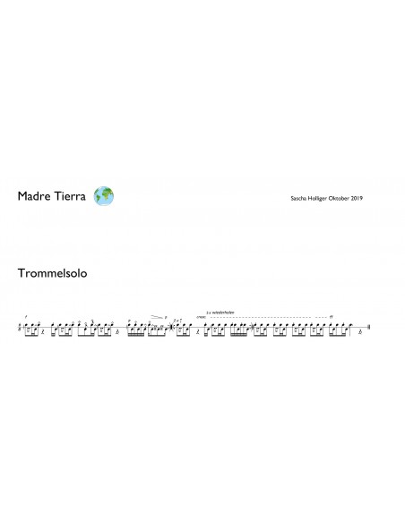 Madre Tierra 1 / Partitur inkl. Einzelstimmen / Trommelnoten / Holliger Sascha