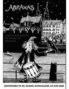 Abraxas / 1 Partitur / Trommel und Pfeifernoten / Buchwalder Carina